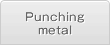 Punching metal